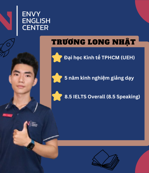 IELTS TEACHER - TRƯƠNG LONG NHẬT