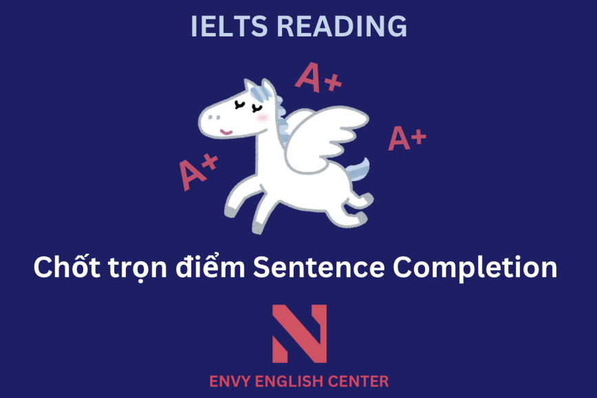 Cách ăn trọn điểm dạng bài Sentence Completion trong IELTS Reading
