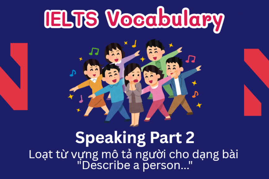Speaking Part 2: "Describe a person..." Vocabulary