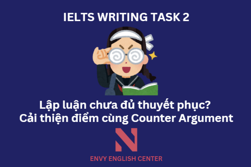 Lập dàn ý dễ dàng bằng Reverse Thinking trong IELTS Writing