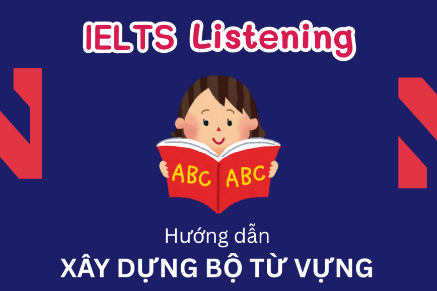 Xây dựng bộ từ vựng cá nhân cho Listening