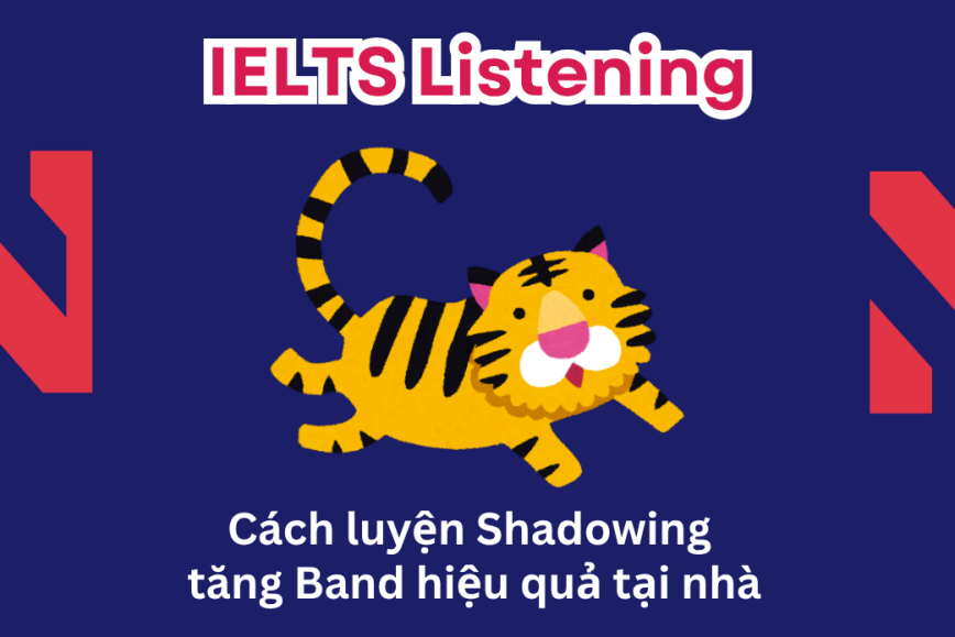 Cách luyện Shadowing hiệu quả trong IELTS