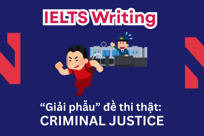 IELTS Writing Practice: Some people believe all offenders should be sent to prison, while there are more effective alternatives for those who commit minor crimes. Discuss both views