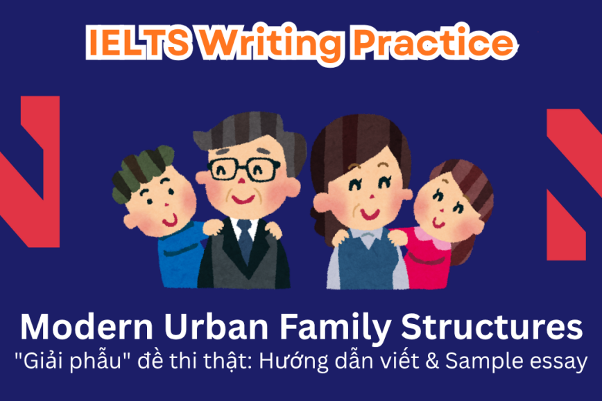 IELTS Writing Practice: Today, in many countries, people in big cities live either alone or in small family units, rather than large, extended family groups. Advantage or disadvantage?
