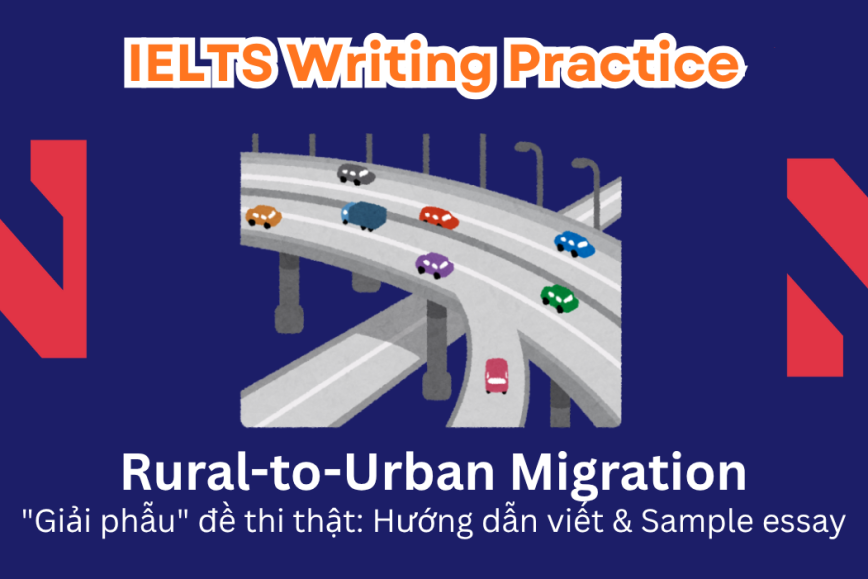 IELTS Writing Practice: In many countries, young people are moving from the countryside to cities for work or study. Do the benefits of this shift outweigh its drawbacks?