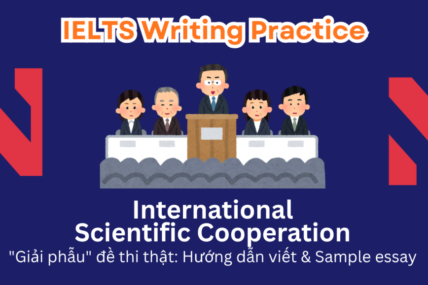 IELTS Writing Practice: Some people say that scientists worldwide should work together to do scientific research, but others worry this may cause problems. Consider both arguments