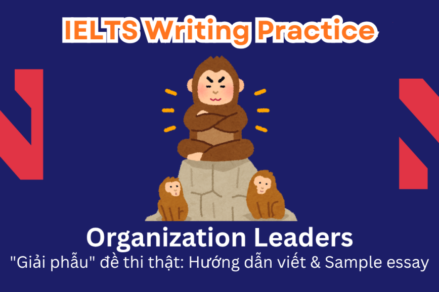 IELTS Writing Practice: Directors and managers in organizations are usually older people. However, some believe that younger people would make better leaders. Do you support or oppose this?