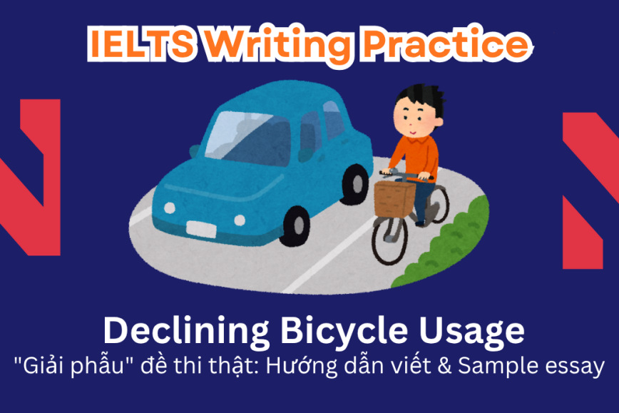 IELTS Writing Practice: In recent times, the use of bicycles as a means of transport has declined.  Why do people use bicycles less frequently nowadays?  What measures can be taken?
