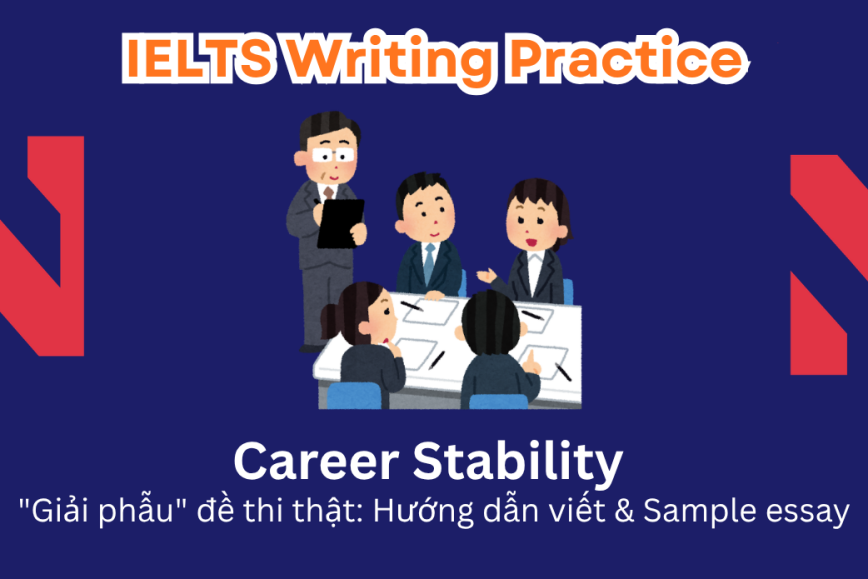 IELTS Writing Practice: People who make early career decisions and follow through with them are more likely to find satisfaction in their work than those who regularly switch jobs.