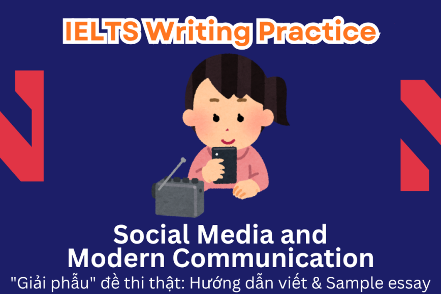 IELTS Writing Practice: Social media is widely used globally for staying connected with others and accessing news updates.  Are the benefits of this change greater than the drawbacks?